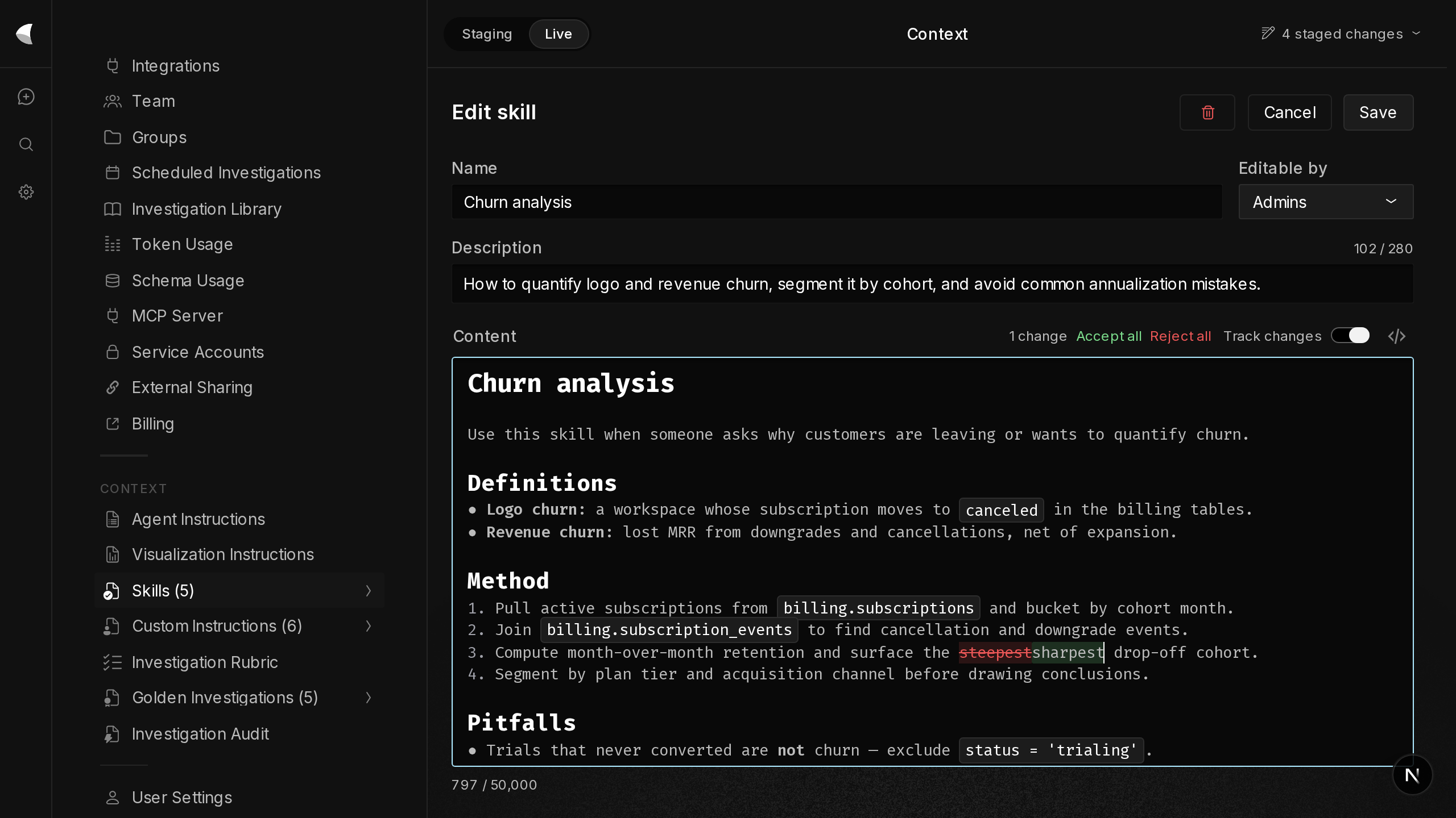 Role-based skills: reusable analysis playbooks the agent reads on demand, assigned per group with editing scoped to admins and every edit change-tracked for review